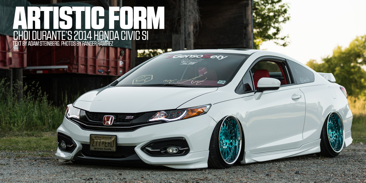 Artistic Form Choi Durante S 2014 Honda Civic Si Pasmag