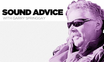 Sound Advice: Garry’s Garage - “Old Guy Tricks” for the DIY’er