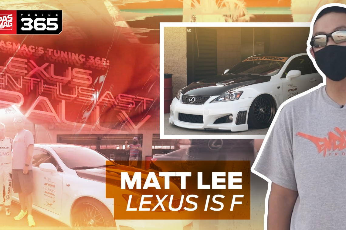 PASMAG Lexus Enthusiast Rally: Matt Lee's 2010 Lexus IS F