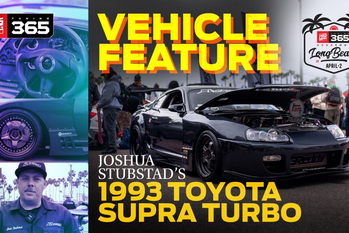 Wider (And Going Lower): Joshua Stubstad's 1993 Toyota Supra Turbo