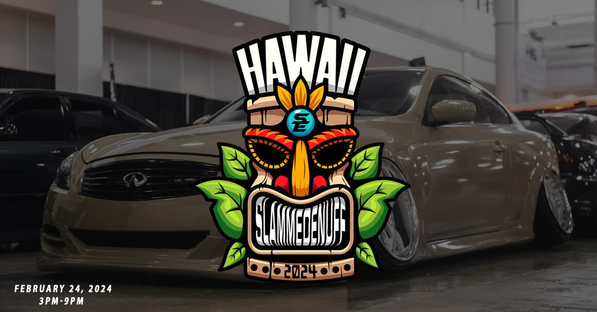 Slammedenuff Hawaii