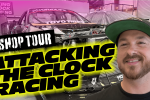 Shop Tour: Attacking The Clock Racing