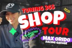 Shop Tour: Max Orido Racing