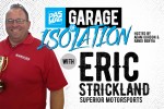 PASMAG Garage of Isolation: Eric Strickland of Superior Motorsports PASMAG Garage of Isolation: Eric Strickland of Superior Motorsports