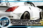 OnPoint Dyno Nissan 350Z EV Time Attack Update OnPoint Dyno Nissan 350Z EV Time Attack Update